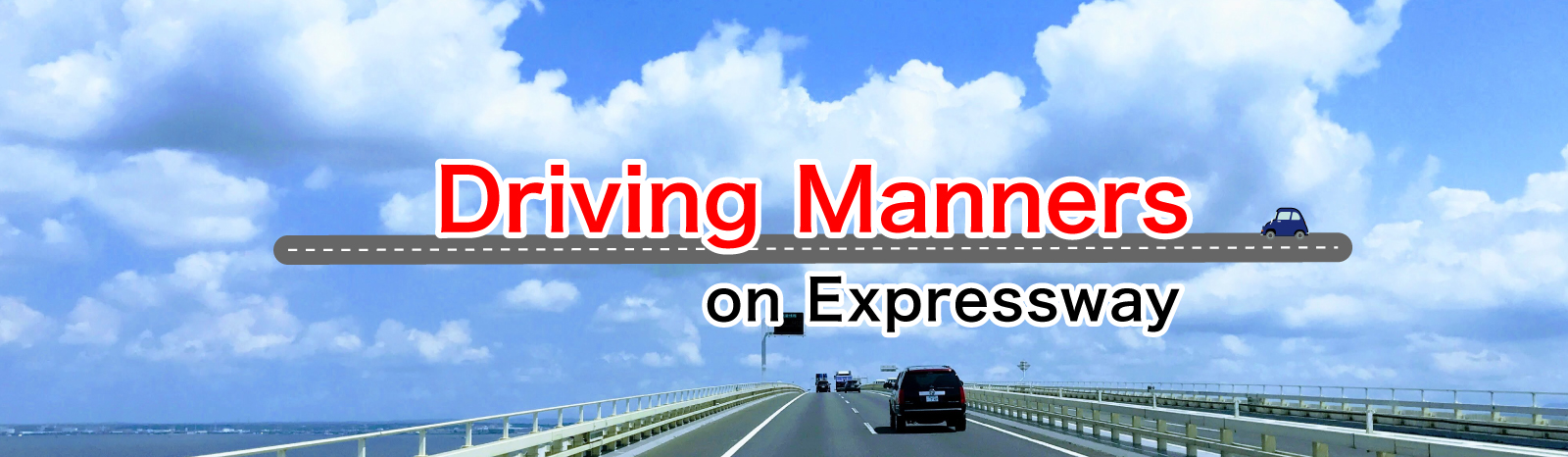 Driving Manners on Expressway