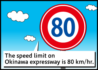 The speed limit on Okinawa highways is 80 km/hr.